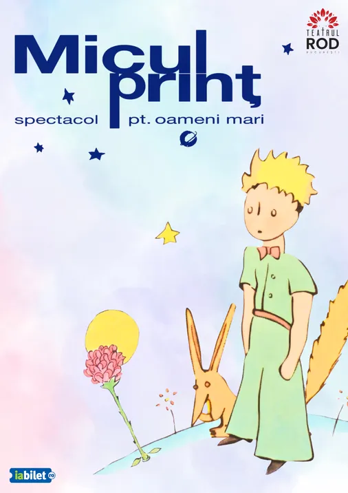 Micul Prinț - spectacol pentru oameni mari