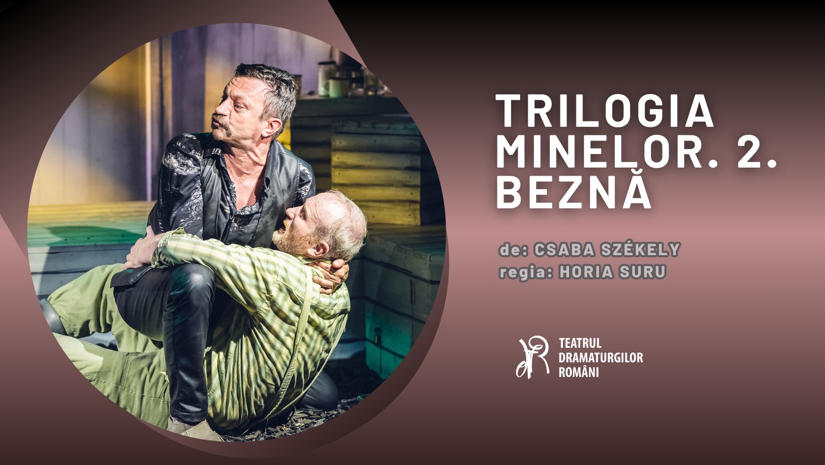 TRILOGIA MINELOR. BEZNĂ